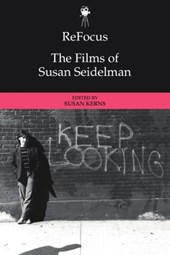 Refocus: the Films of Susan Seidelman
