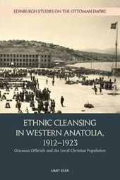 Ethnic Cleansing in Western Anatolia, 1912 1923