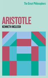 The Great Philosophers: Aristotle