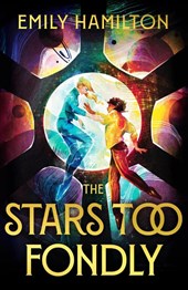 The Stars Too Fondly