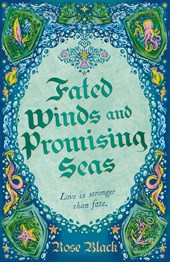 Fated Winds and Promising Seas
