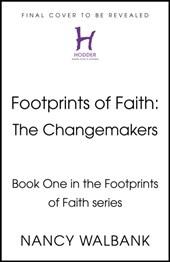 Footprints of Faith: The Changemakers