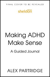 Making ADHD Make Sense