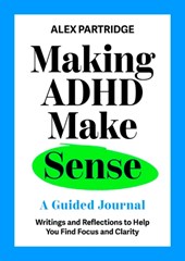 Making ADHD Make Sense