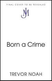 Born A Crime