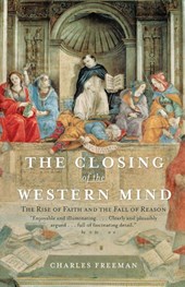Freeman, C: Closing of the Western Mind