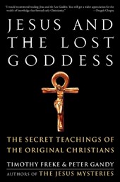 Jesus and the Lost Goddess