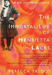 Skloot, R: Immortal Life of Henrietta Lacks