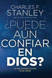 The ¿¿Puede A¿¿n Confiar En Dios?