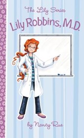 Lily Robbins, MD: Medical Dabbler
