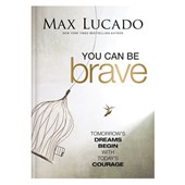 You Can Be Brave