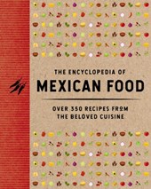 The Encyclopedia of Mexican Food