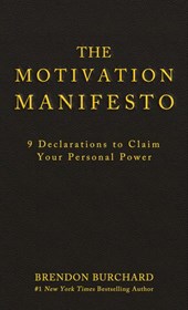 The Motivation Manifesto