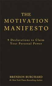 The Motivation Manifesto