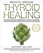 Medical Medium Thyroid Healing