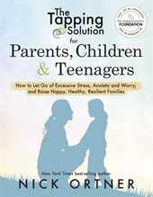 The Tapping Solution for Parents, Children & Teenagers