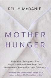 Mcdaniel, K: Mother Hunger