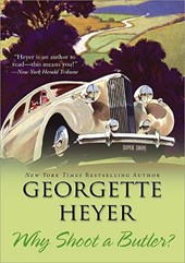 Heyer, G: Why Shoot a Butler?