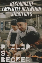 Restaurant Employee Retention Strategies