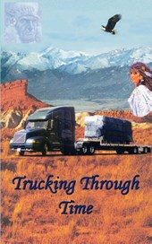 Trucking Through Time