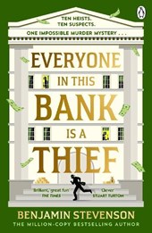 Everyone In This Bank Is A Thief