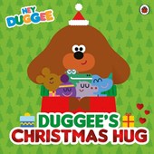 Hey Duggee: Duggee’s Christmas Hug