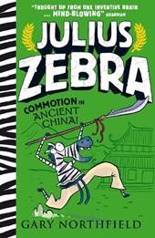 Julius Zebra: Commotion in Ancient China!