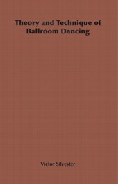 Theory and Technique of Ballroom Dancing