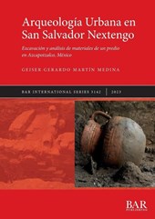 Arqueologia Urbana en San Salvador Nextengo