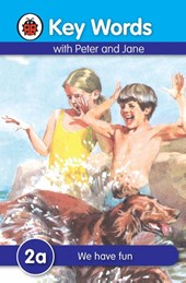 Key Words: 2a We have fun