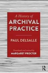 A History of Archival Practice