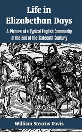 Life in Elizabethan Days