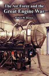 The Air Force and the Great Engine War