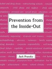 Prevention from the Inside-out