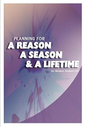 Planning for a Reason, a Season, and a Lifetime