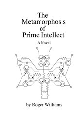The Metamorphosis of Prime Intellect