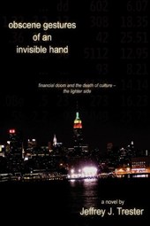 Obscene Gestures of an Invisible Hand