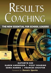 RESULTS Coaching: The New Essential for School Leaders