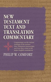 New Testament Text And Translation Commentary