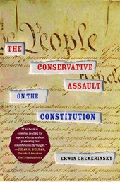 Conservative Assault on the Constitution