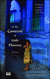 Sundaresan, I: In the Convent of Little Flowers