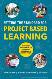 Setting the Standard for Project Based Learning