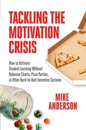 Tackling the Motivation Crisis