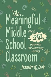 The Meaningful Middle School Classroom