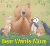 Wilson, K: Bear Wants More