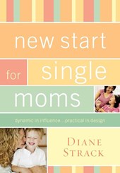 New Start for Single Moms Participant's Guide
