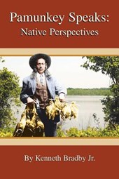 Pamunkey Speaks: Native Perspectives