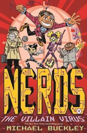 Nerds: Book Four: The Villain Virus
