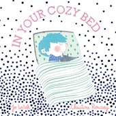 In Your Cozy Bed