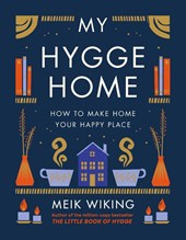 Wiking, M: My Hygge Home